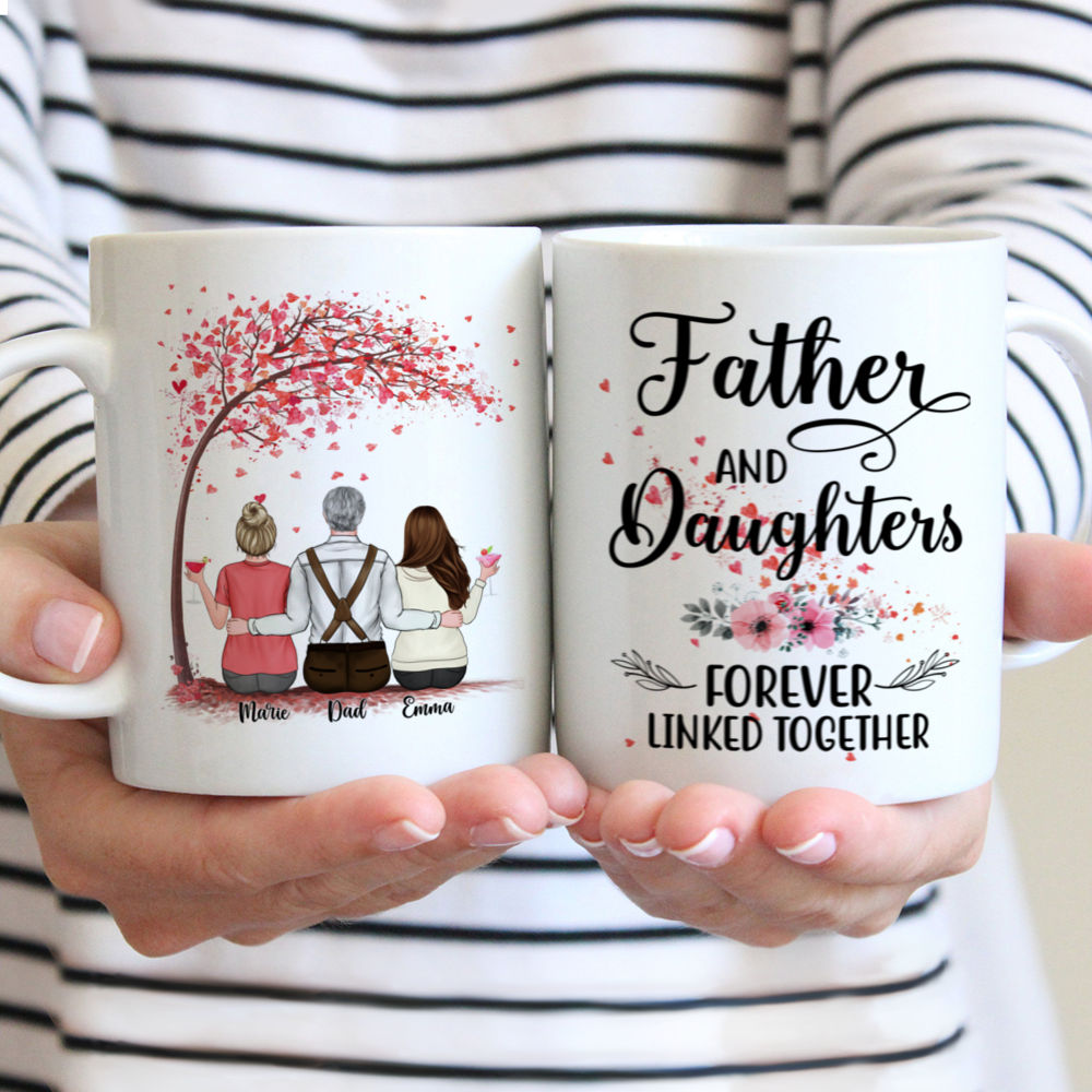 Personalized Mug - Father & Daughters - Father And Daughters Forever Linked Together (4389)