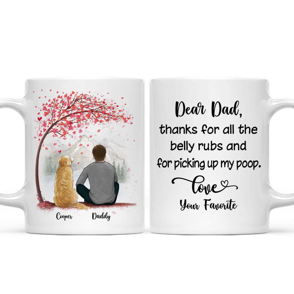 Personalized Mug - Man and Dogs - Dear dad, thanks for all the belly rubs and for picking up my poop (4519)_3