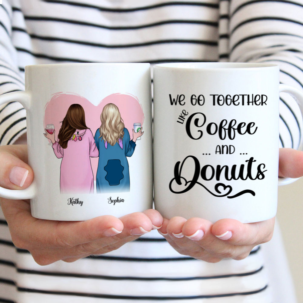 Personalized Mug - Matching Friends - We Go Together Like Coffee And Donuts