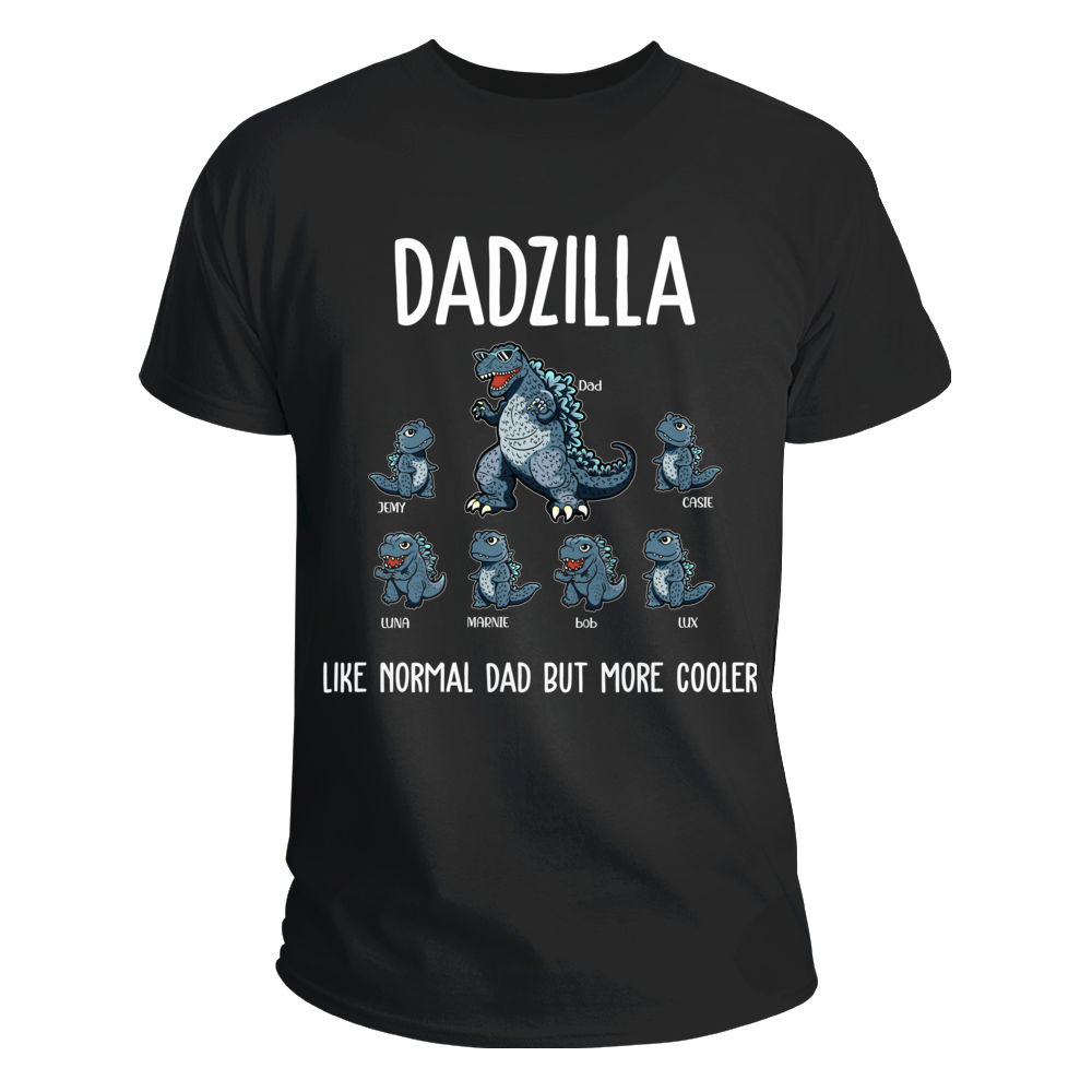 Personalized Shirt - Dadzilla Shirt - Dadzilla Like Normal Dad But More Cooler_2