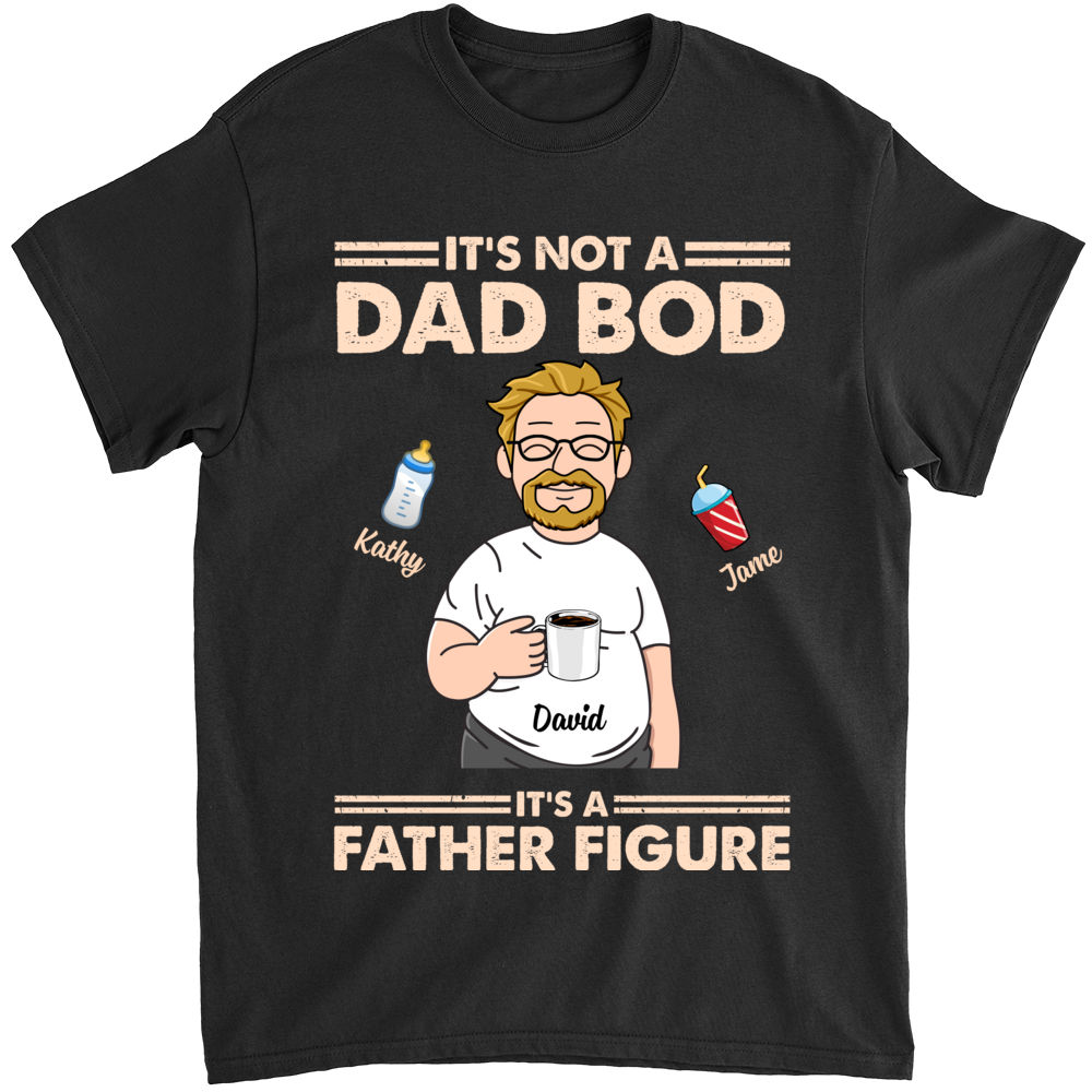 Its Not a Dad Bod Its a Father Figure Can Cooler Fathers Day Gift