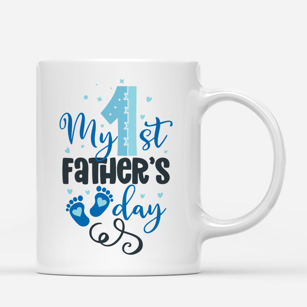 1st Father's Day - My 1st Father's Day (v1) | Personalized Mugs | Gossby_3