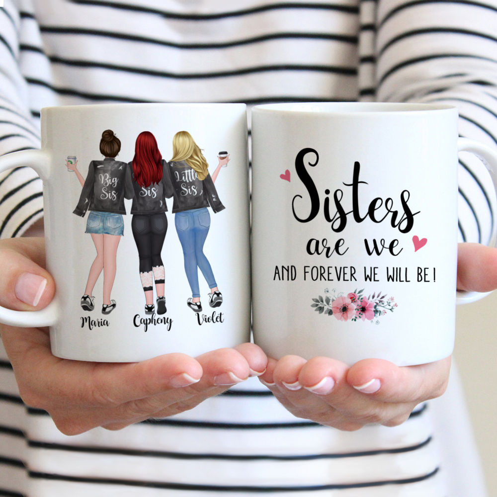 3 Sisters - Sisters are we And forever we'll be!