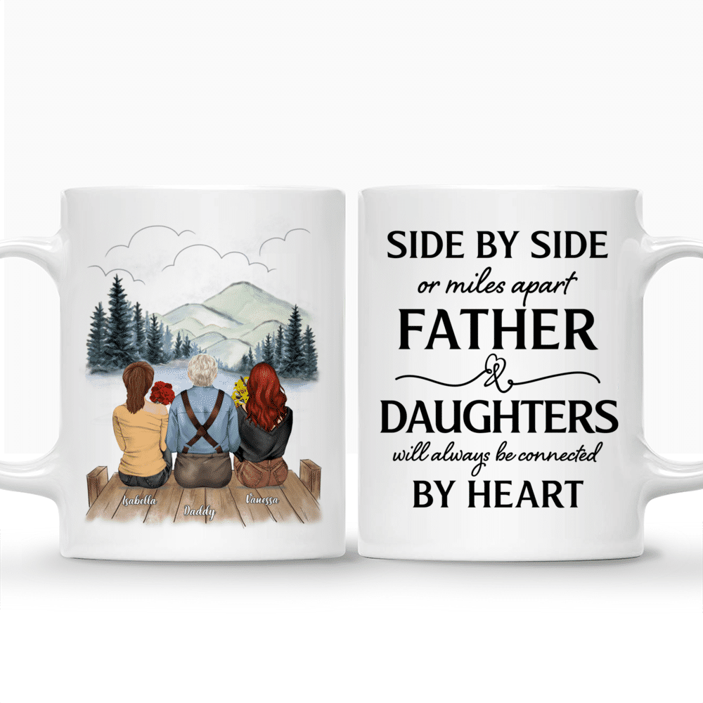 Personalized Mug - Father's Day - Side By Side Or Miles Apart Father And Daughters Will Always Be Connected By The Heart (Mountain)_5