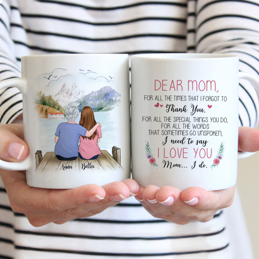 Personalized Mug - Dear Mom, For All Of The Time That I Forgot...