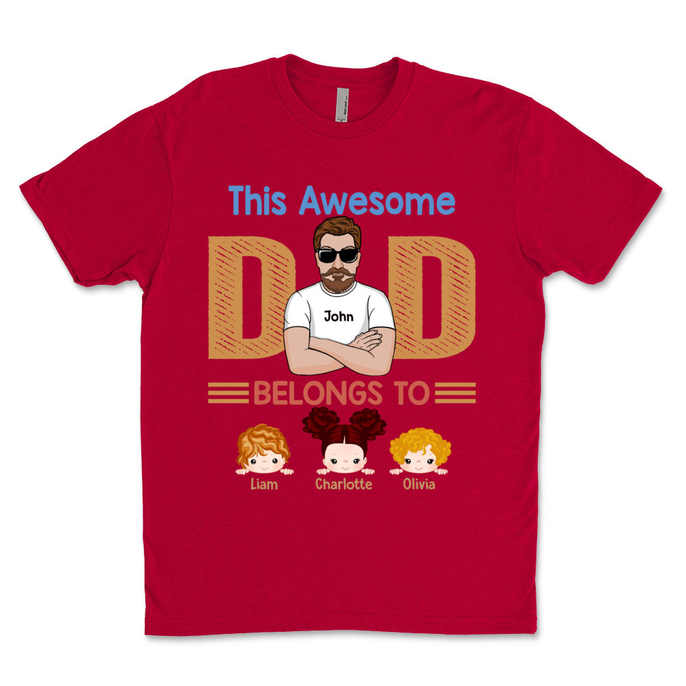 IZI POD This Awesome Dad Belongs to Shirt - Personalized Daddy