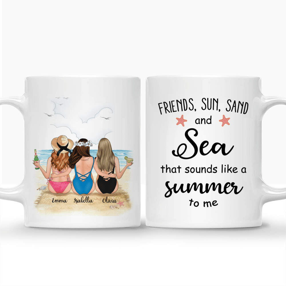 Beach Girls - Friends, Sun, Sand And Sea That Sounds Like A Summer To Me - Personalized Mug_3