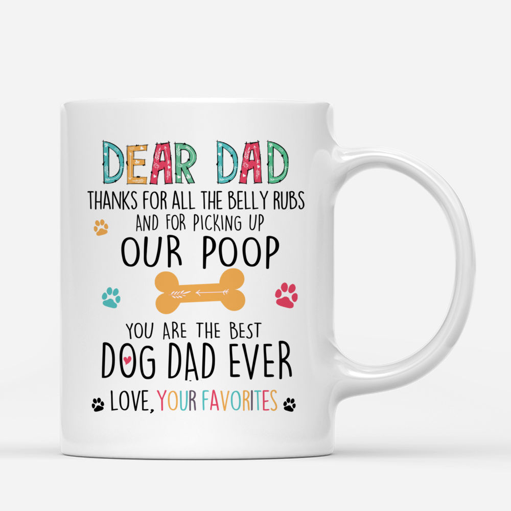 Personalized Mug - Man and Dogs - Dear Dad, thanks for all the belly rubs and for picking up our poop - Mug 2D Ver 1_2