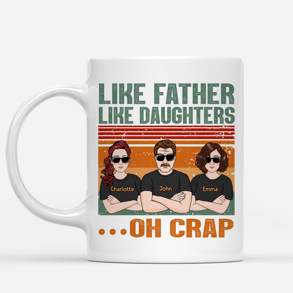 Family Mug - Like Father Like Daughters... - Personalized Mug_1