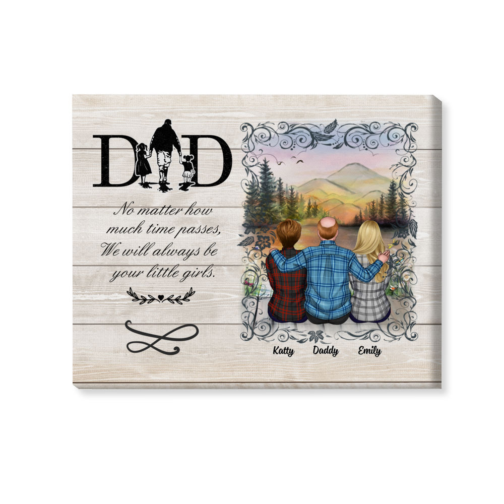 Father & Children (SG) - Dad, No matter how much time passes, We will always be your little girls / boys / children - Personalized Wrapped Canvas_2