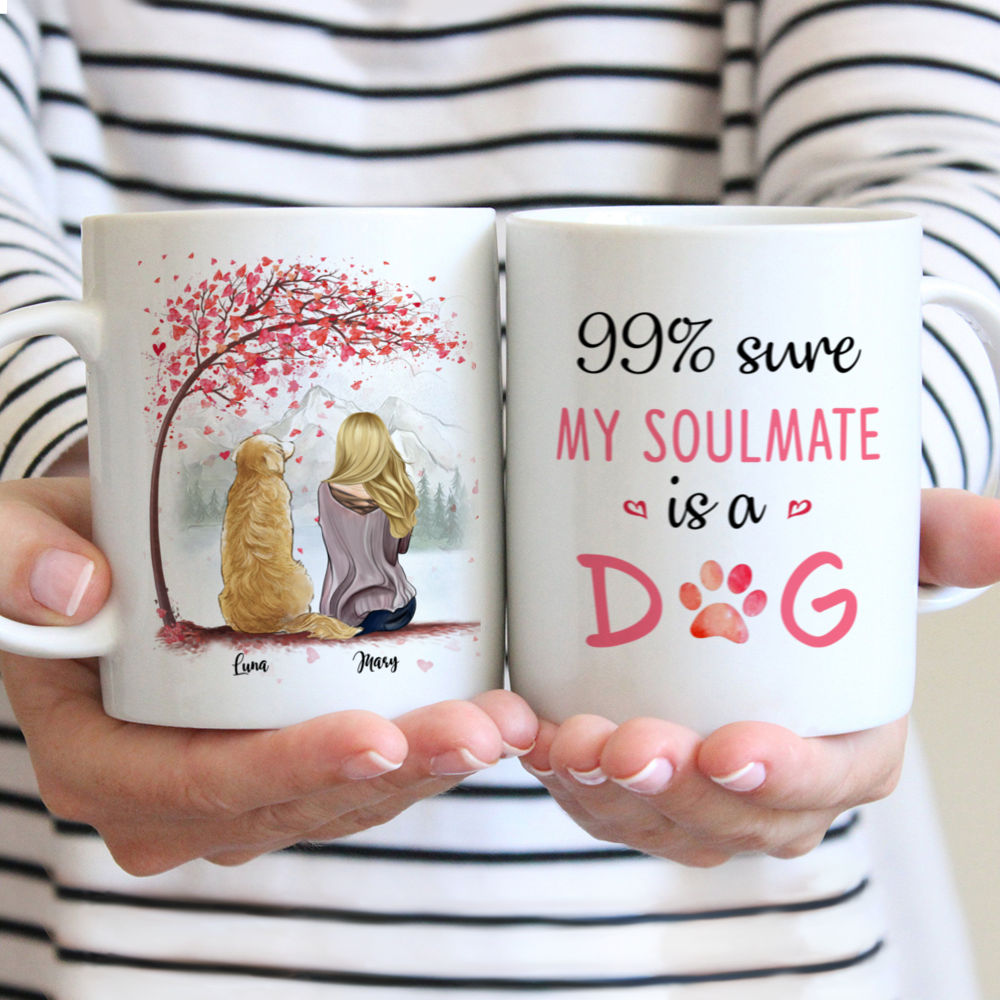 Personalized Mug - Girl and Dogs - 99% Sure My Soulmate Are Dogs - Love (N)