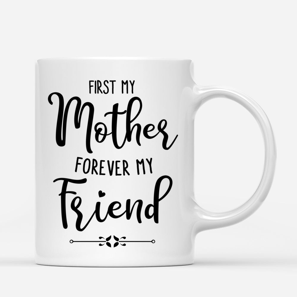 Personalized Mug - Mom&Daughter Sunflower 2 - First my Mother Forever my Friend_2