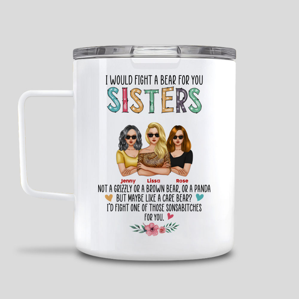 I Would Fight a Bear for You Sister - Personalized Gifts Custom Best F —  GearLit