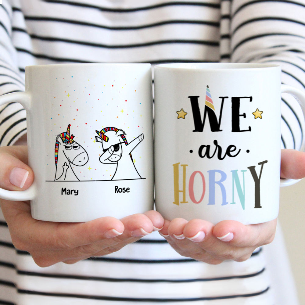 Personalized Mug - Unicorn Friends - We Are Horny