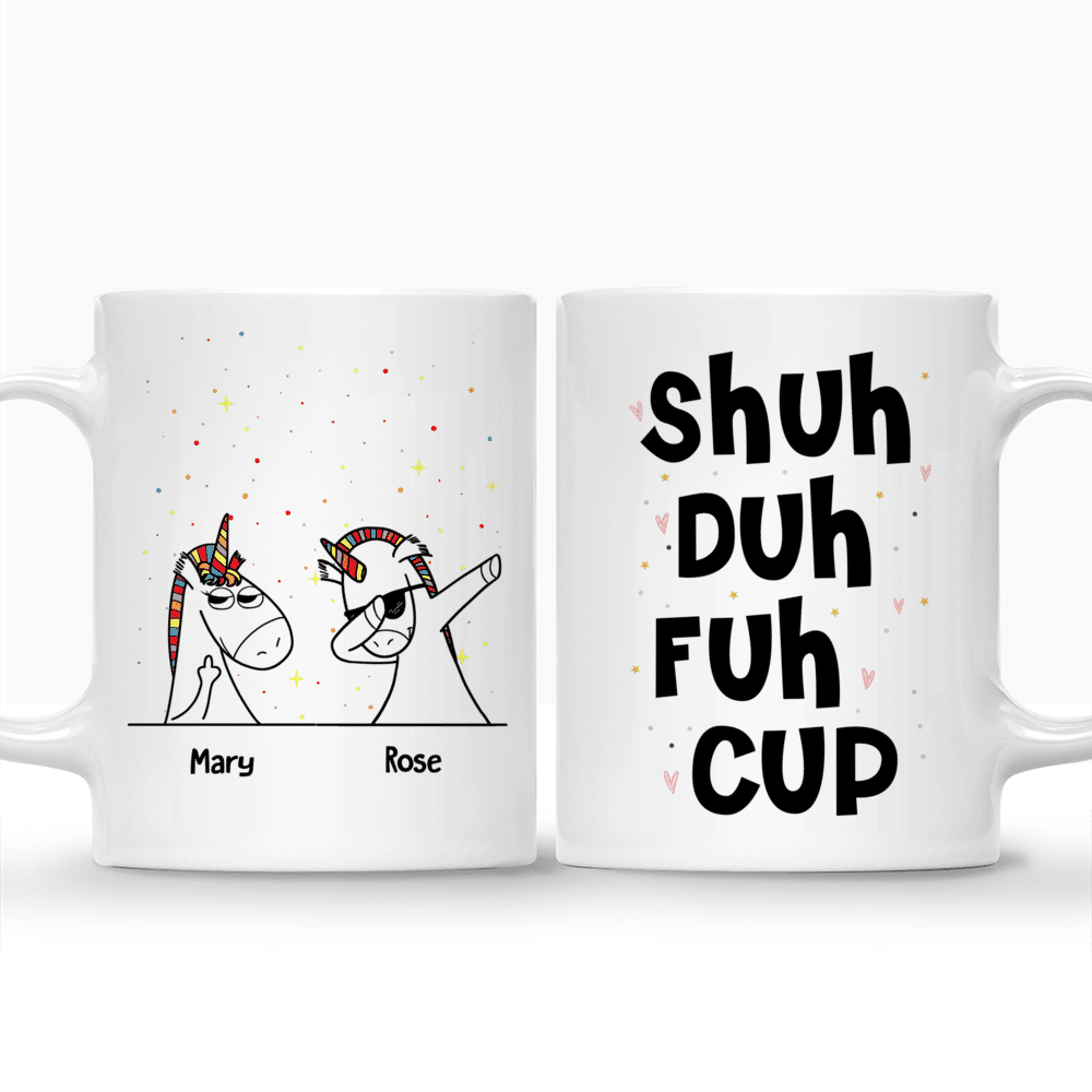 Personalized Mug - Unicorn Friends - Shuh Duh Fuh Cup_3