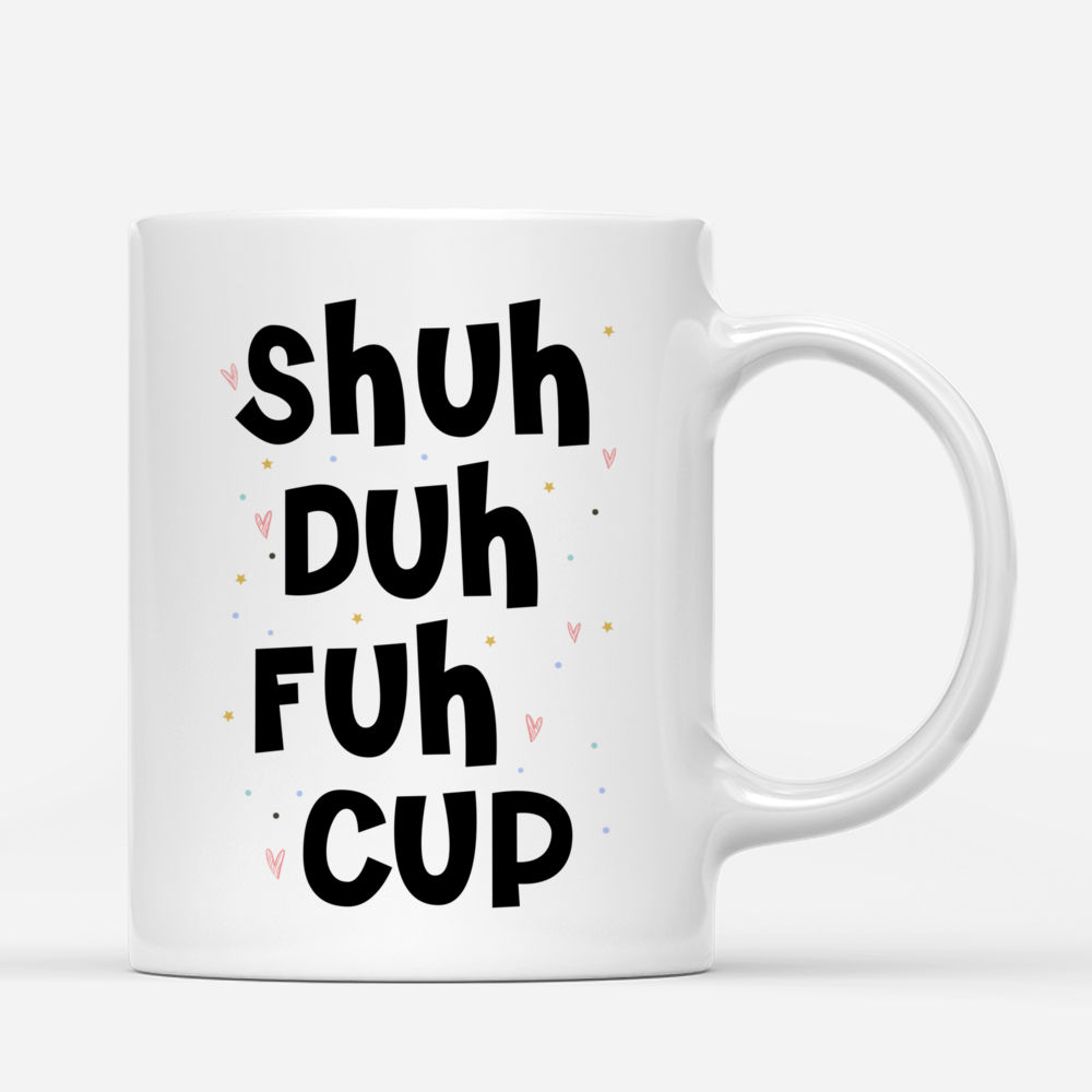 Personalized Mug - Unicorn Friends - Shuh Duh Fuh Cup_2