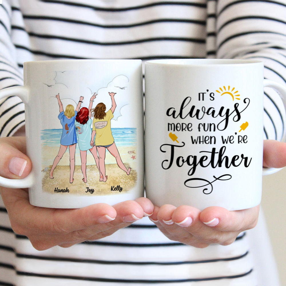 Personalized Mug - Up to 6 Girls - It's always more fun when we're together (Beach)