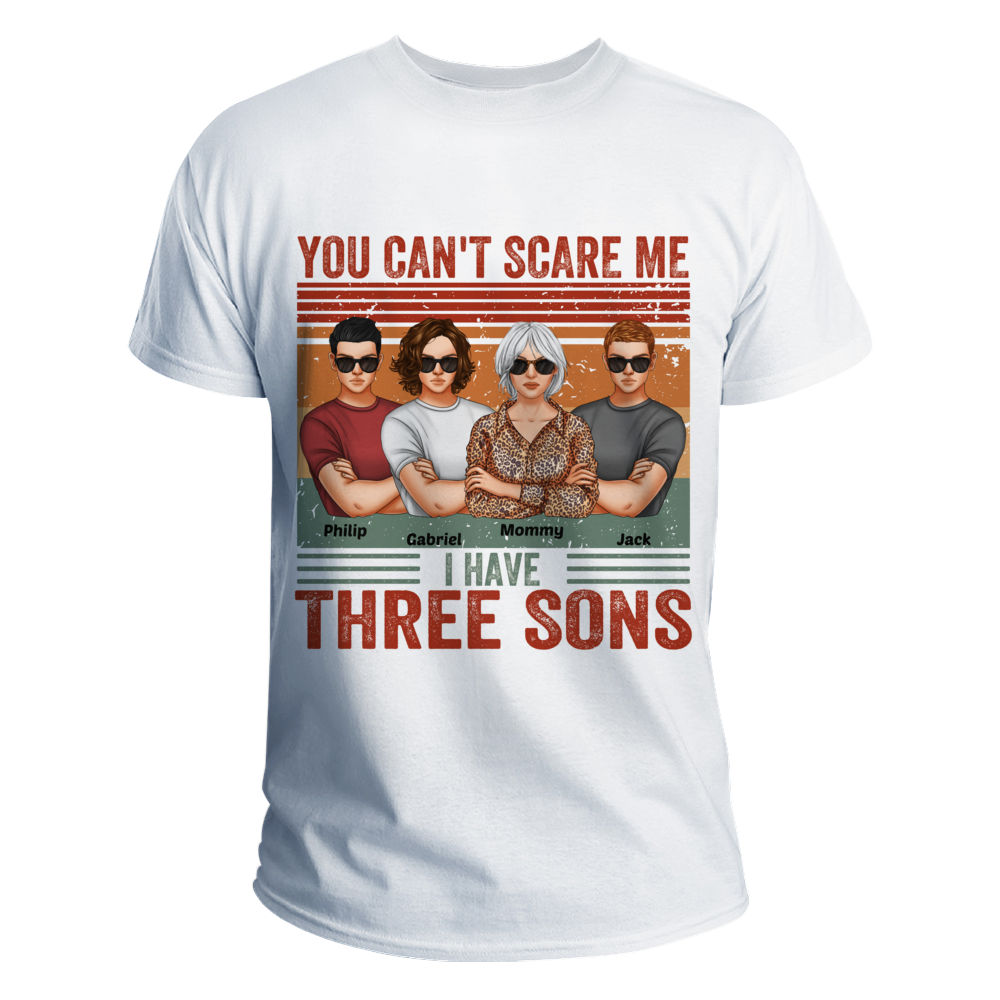 Personalized Shirt - Family - You Can't Scare Me I Have Three Sons (White)_3