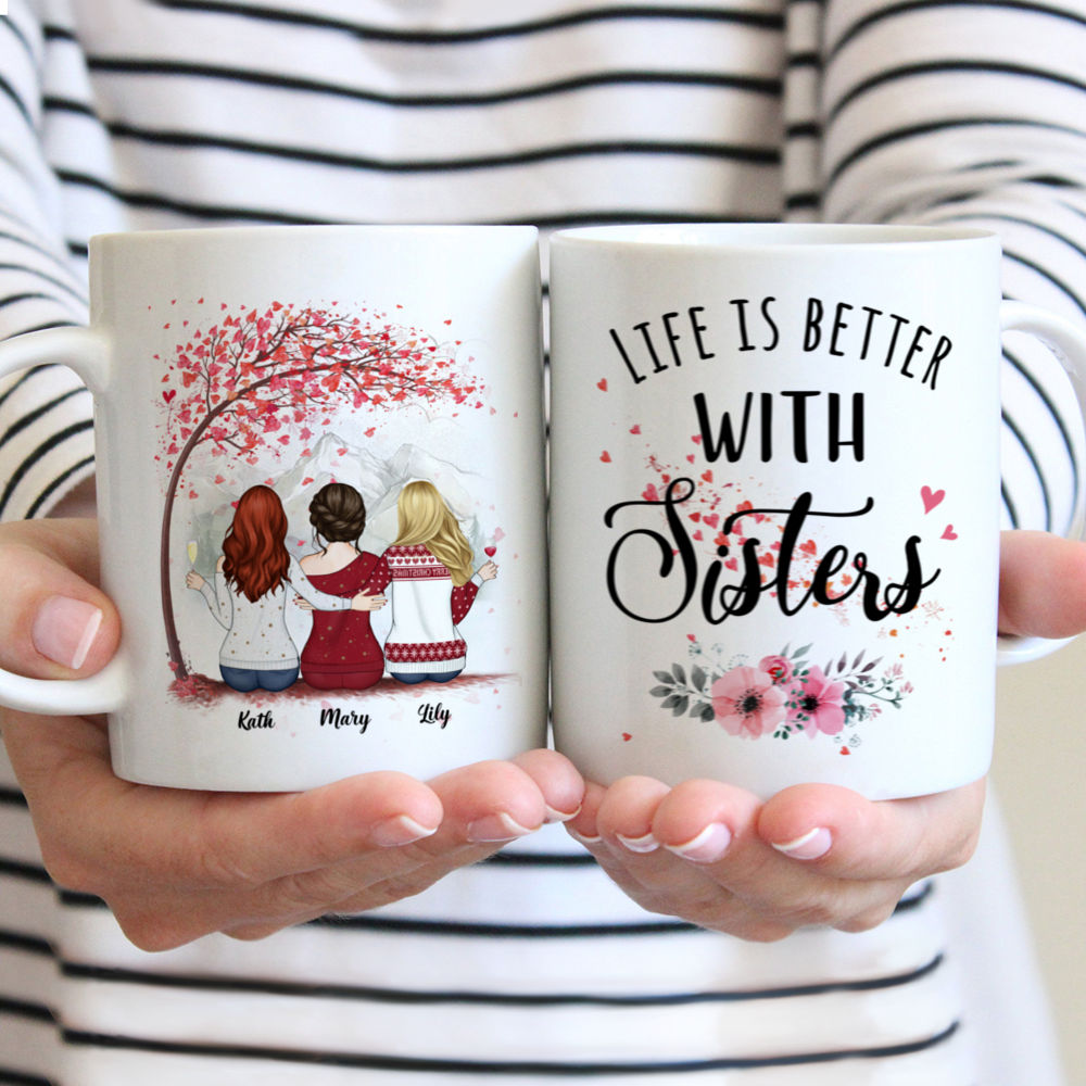 Personalized Mug - Up to 6 Sisters - Life is better with Sisters - (HD)