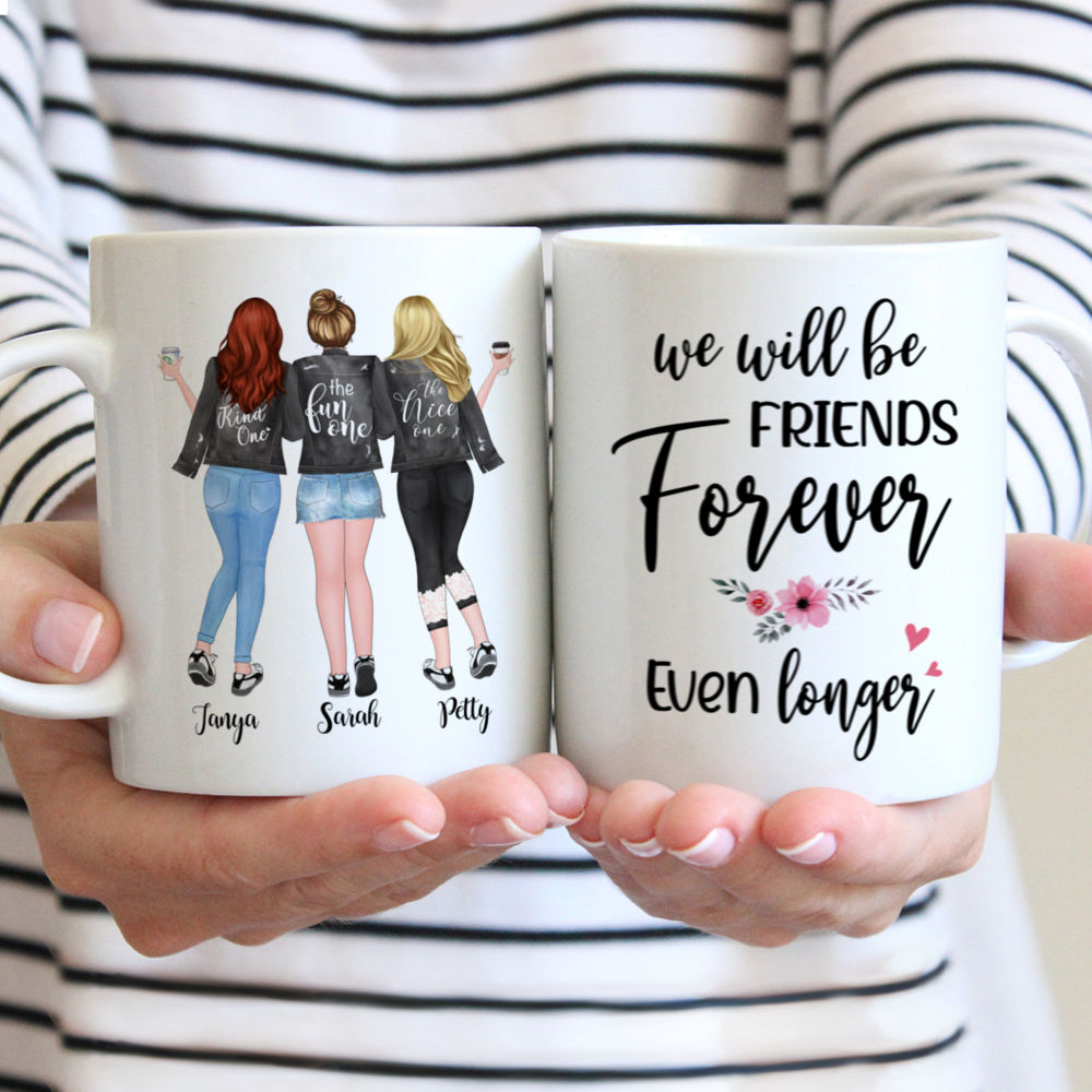 Personalized Mug - Up to 5 Girls - We will be friends forever even longer