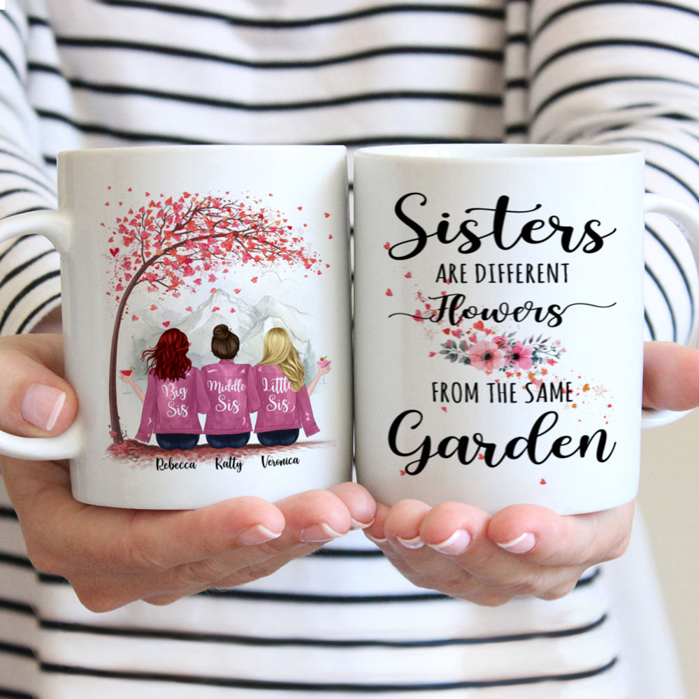 Personalized Mug - Up to 6 Sisters - Sisters Are Different Flowers From The Same Garden (4938)