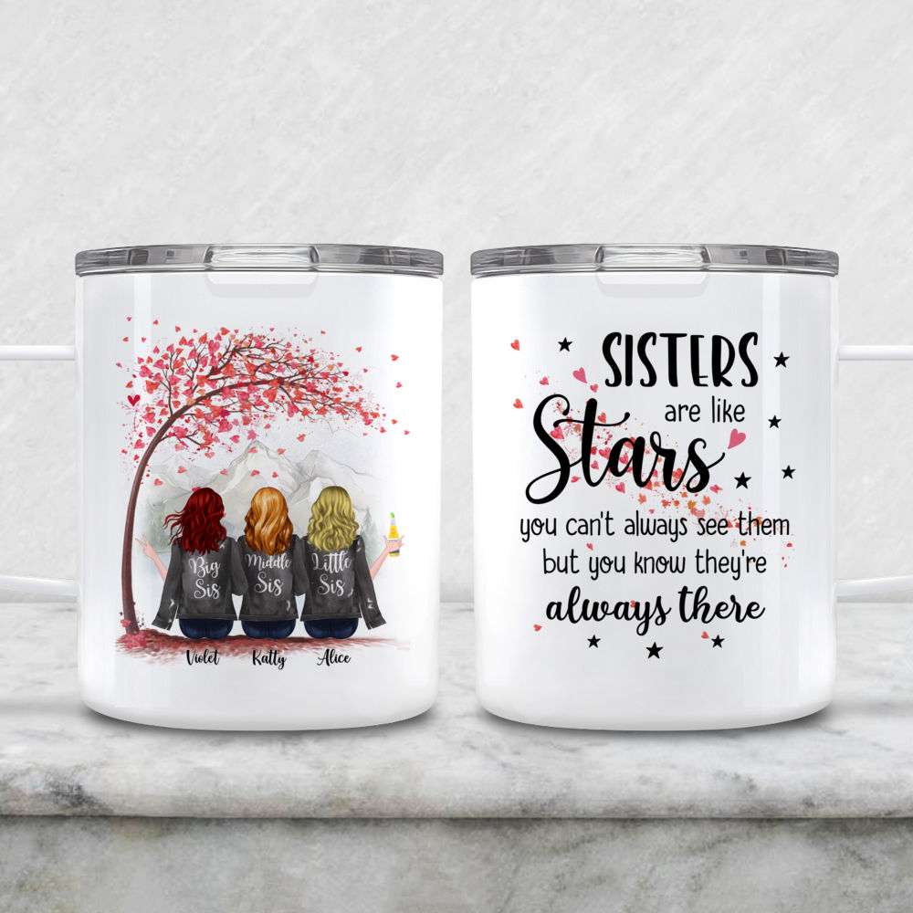 Personalized Mug - Up to 6 Sisters - Sisters are like stars, you can't  always see them, but you know they're always there (MGN)