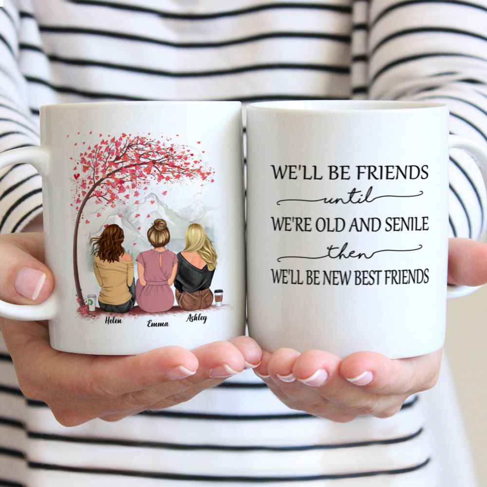 Personalized Mug - Best friends - We'll Be Friends Until We're Old And Senile (Mountain view)_2