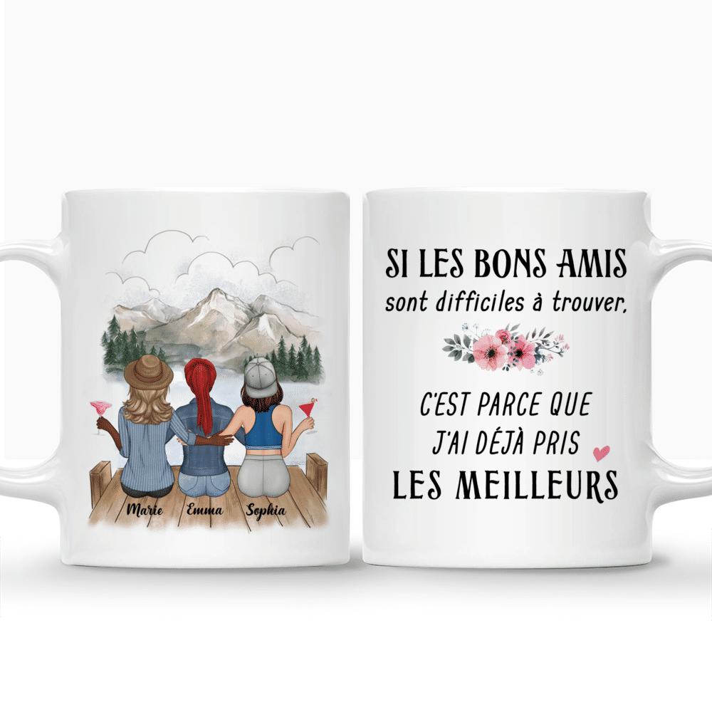 Personalized Mug - Up to 5 Girls - Besties Mug - Si Les Bons Amis Sont Difficiles À Trouver, C'est Parce Que J'ai Déjà Pris Les Meilleurs_3