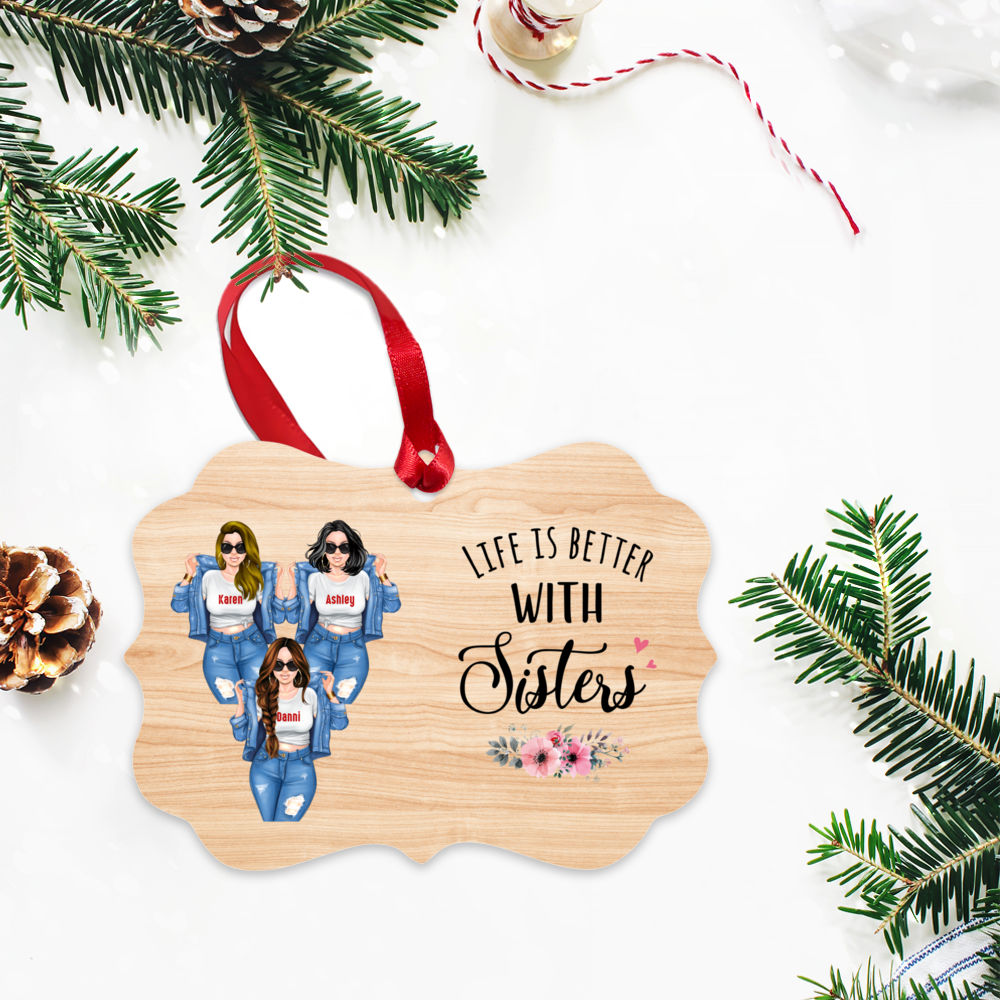 Personalized Ornament - Sisters - Life Is Better With Sisters (Ornament)_3