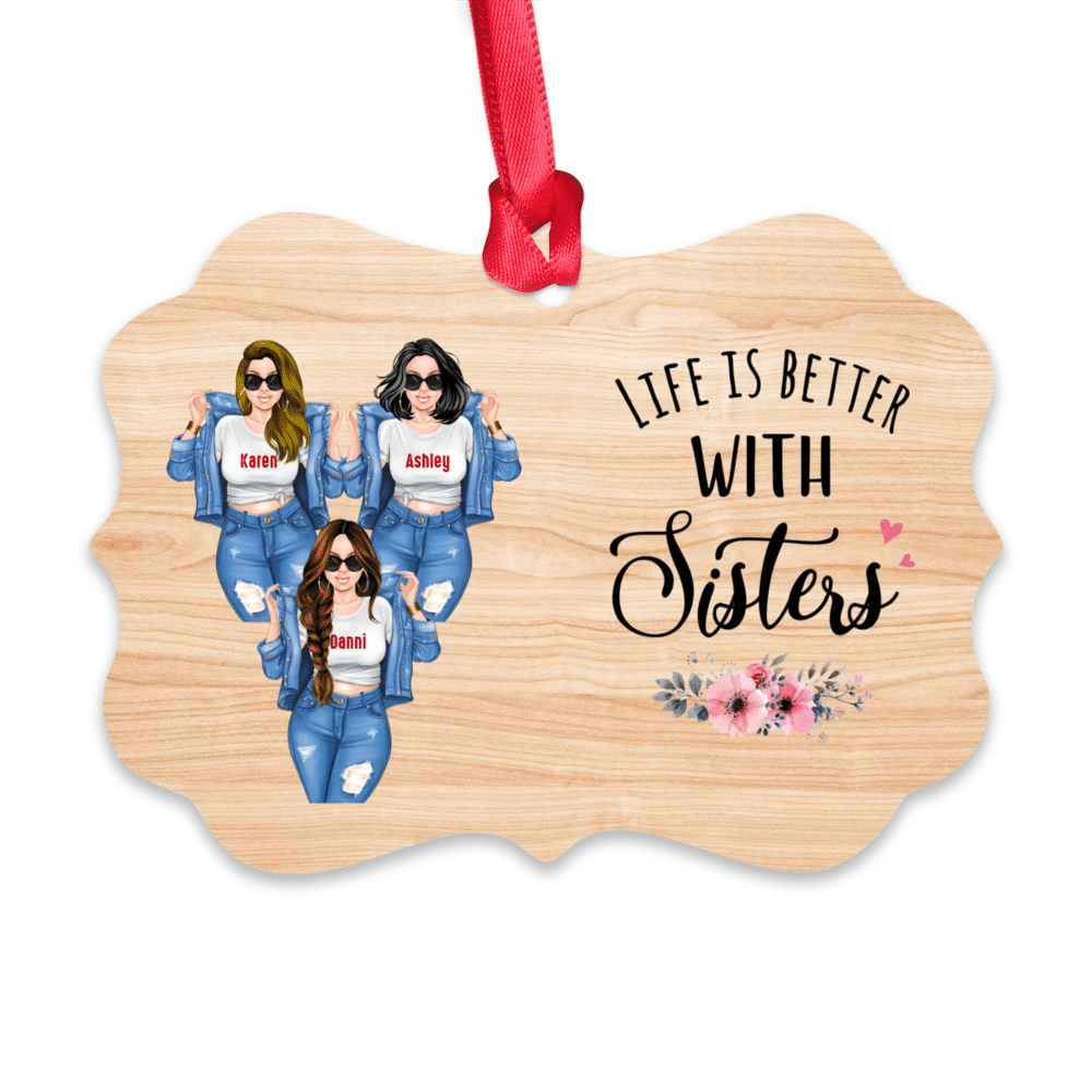 Personalized Ornament - Sisters - Life Is Better With Sisters (Ornament)_2