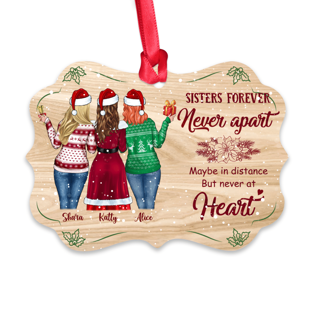 Personalized Ornament - Sisters Forever, Maybe in Distance But Never at Heart_1