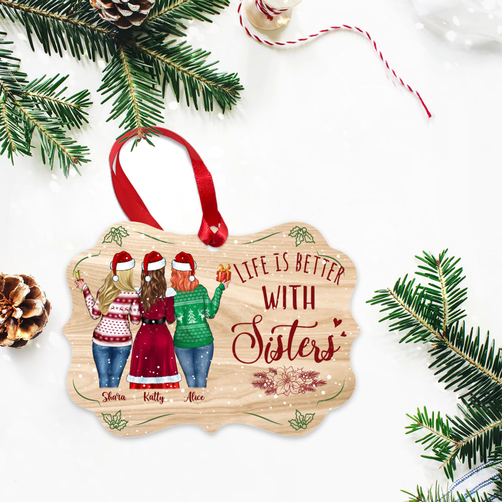 Personalized Xmas Ornament - Life Is Better With Sisters (5376)_2