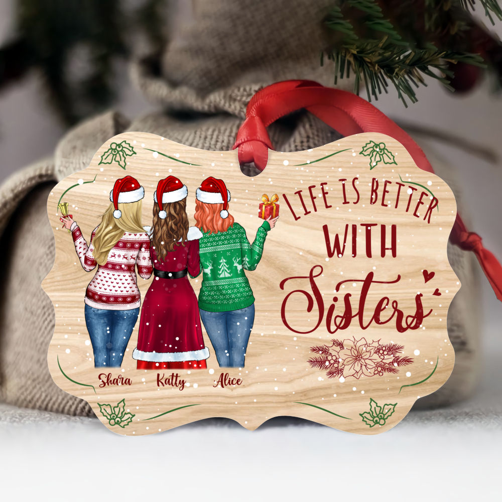 Personalized Xmas Ornament - Life Is Better With Sisters (5376)