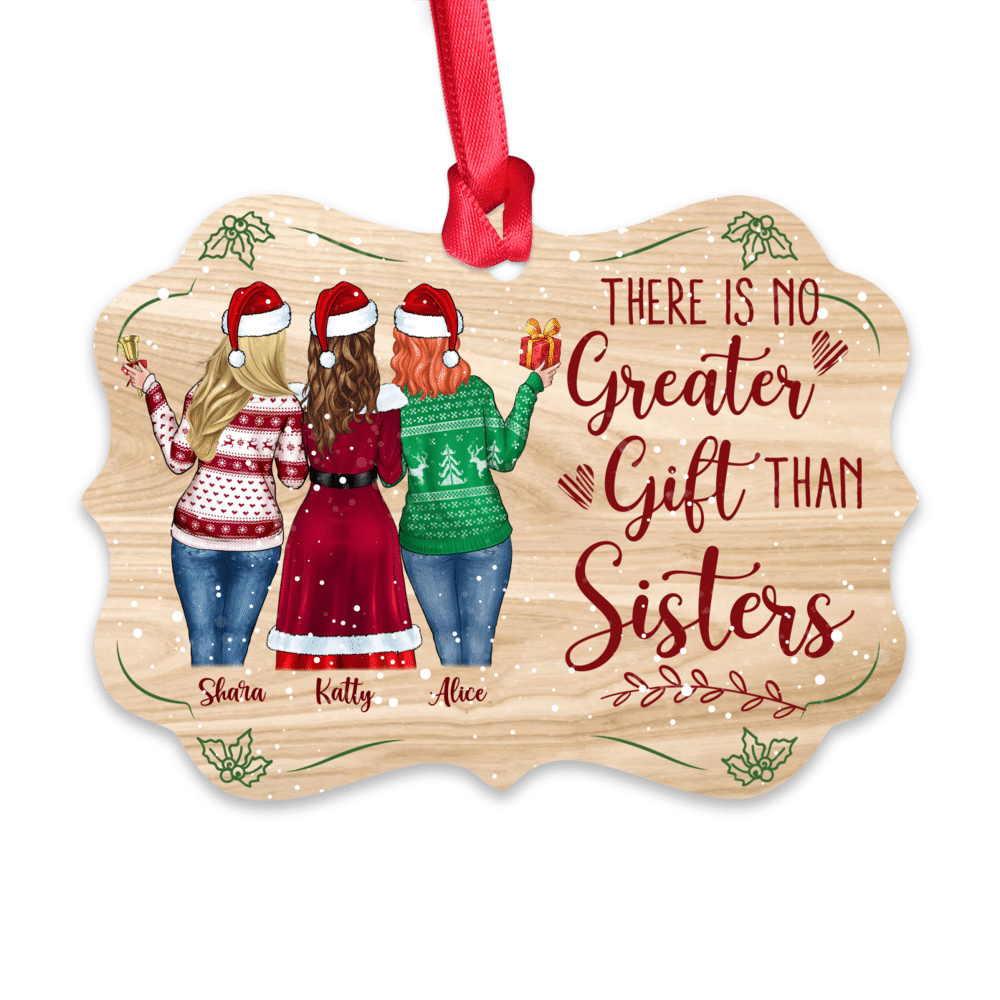 Personalized Xmas Ornament - There Is No Greater Gift Than Sisters (5376)_1