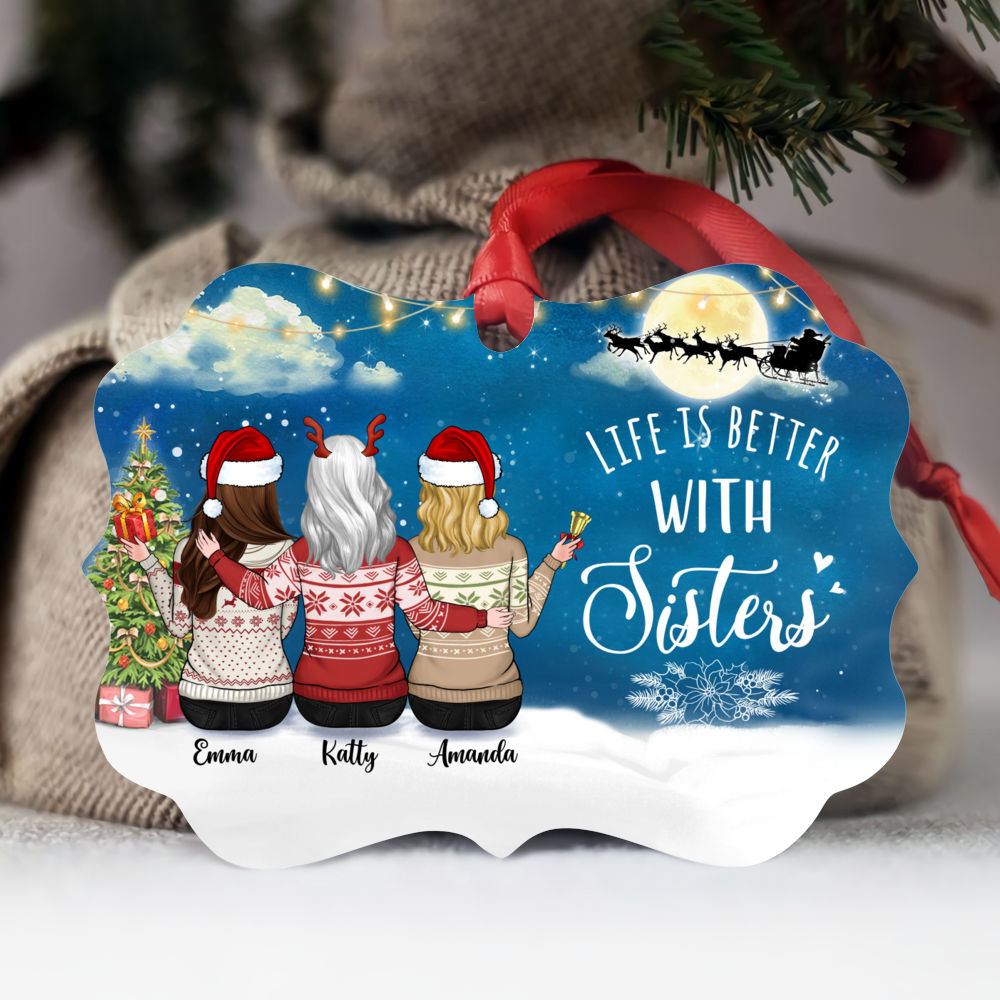 Personalized Ornament - Up to 5 Sisters - Life Is Better With Sisters (5400)