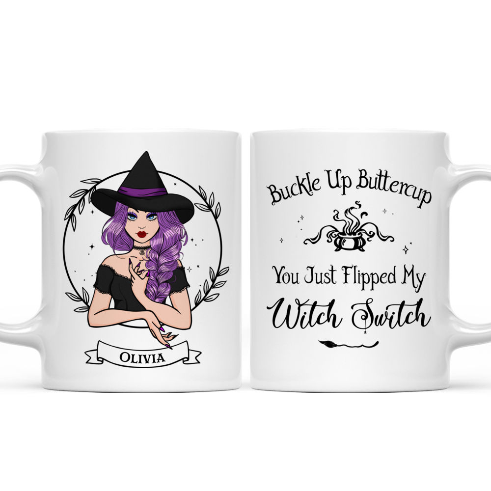 Personalized Witch Mug - Buckle Up Buttercup You Just Flipped My