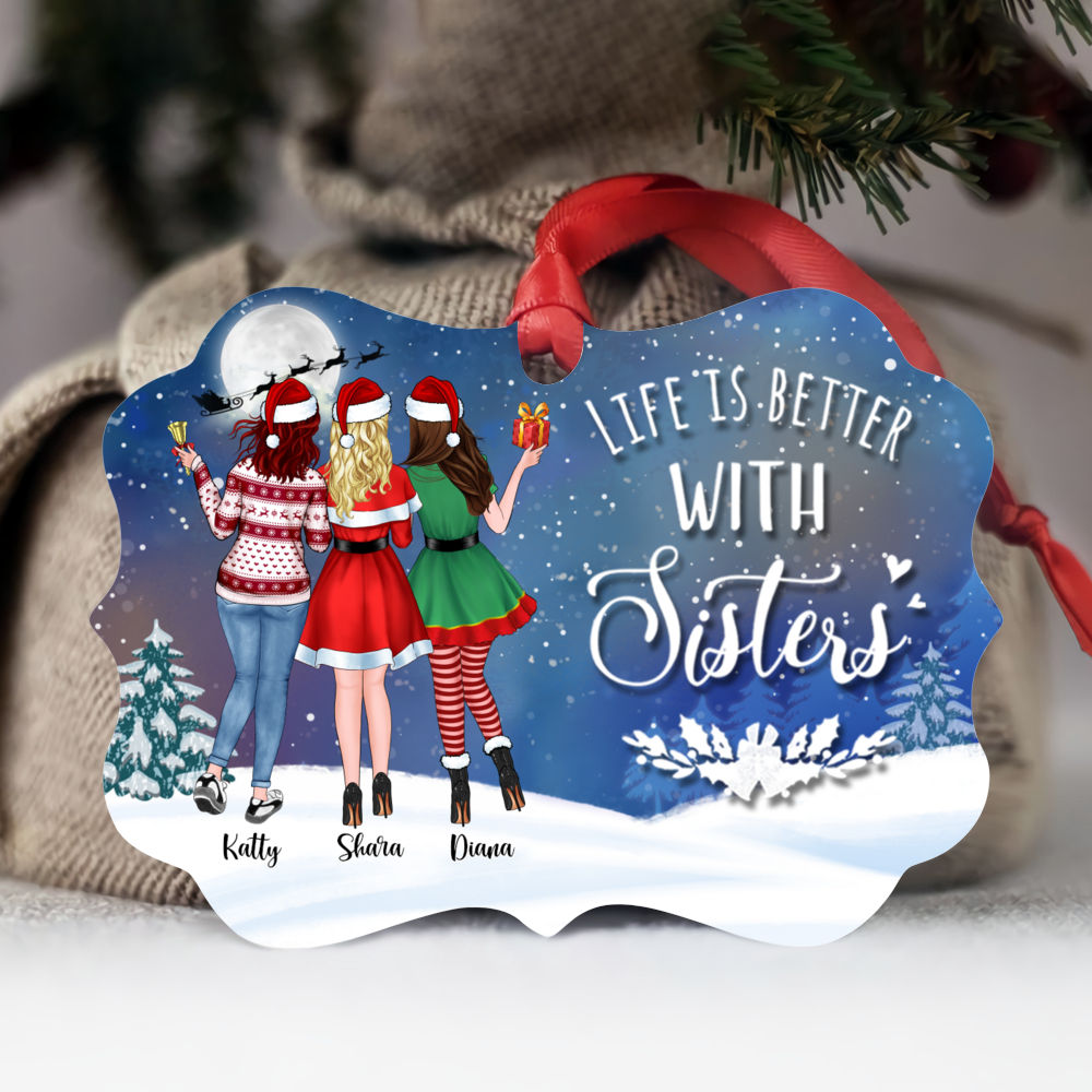 Personalized Ornament - Up to 5 Girls - Life Is Better With Sisters (5419)