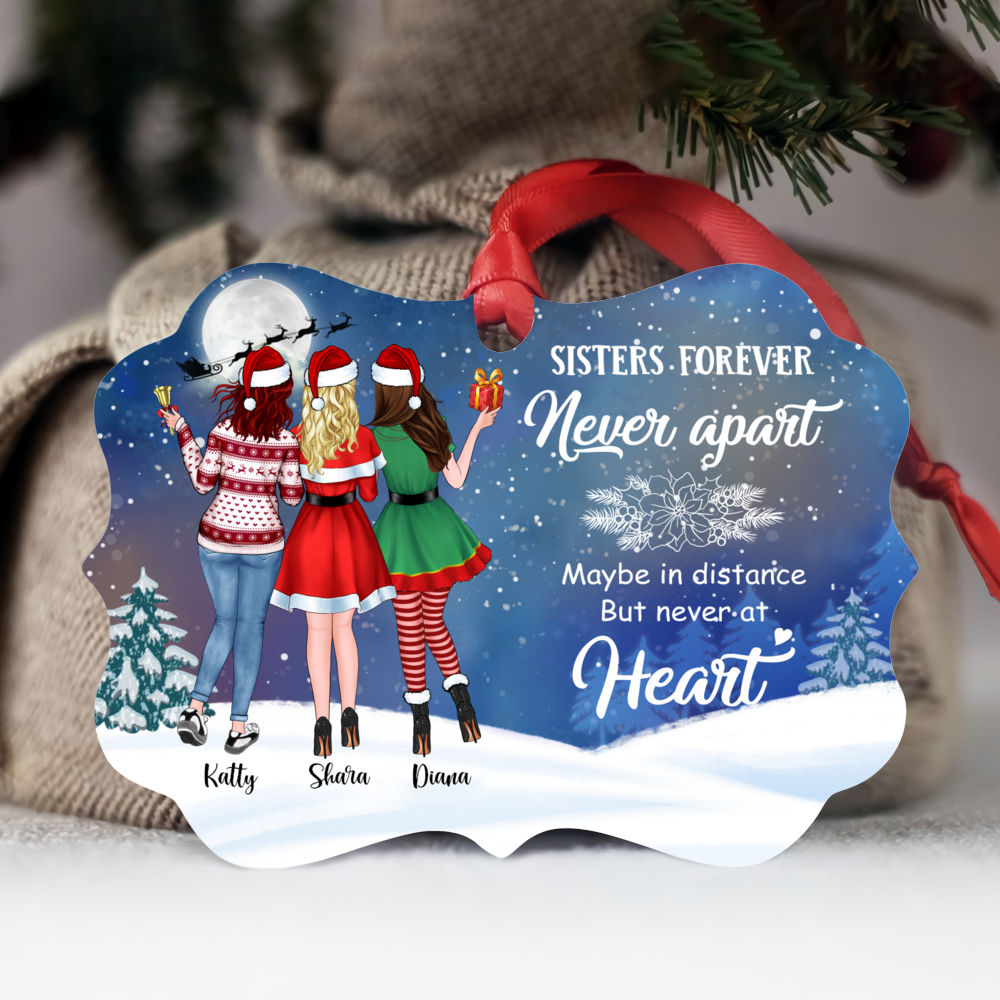 Personalized Ornament - Up to 5 Girls - Sisters forever, never apart. Maybe in distance but never at heart (5419)