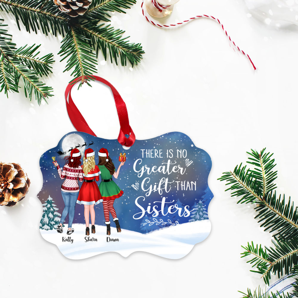 Personalized Ornament - Up to 5 Girls - There Is No Greater Gift Than Sisters (5419)_2