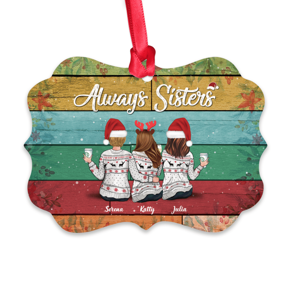 Personalized Ornament - Xmas Ornament - Always Sisters_1