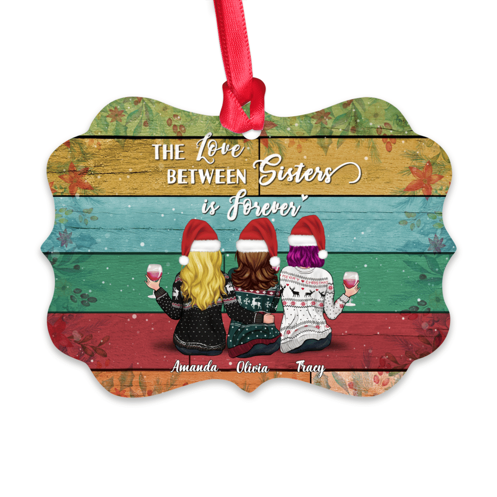 Personalized Xmas Ornament - The Love Between Sisters Is Forever (Ver 1)_1