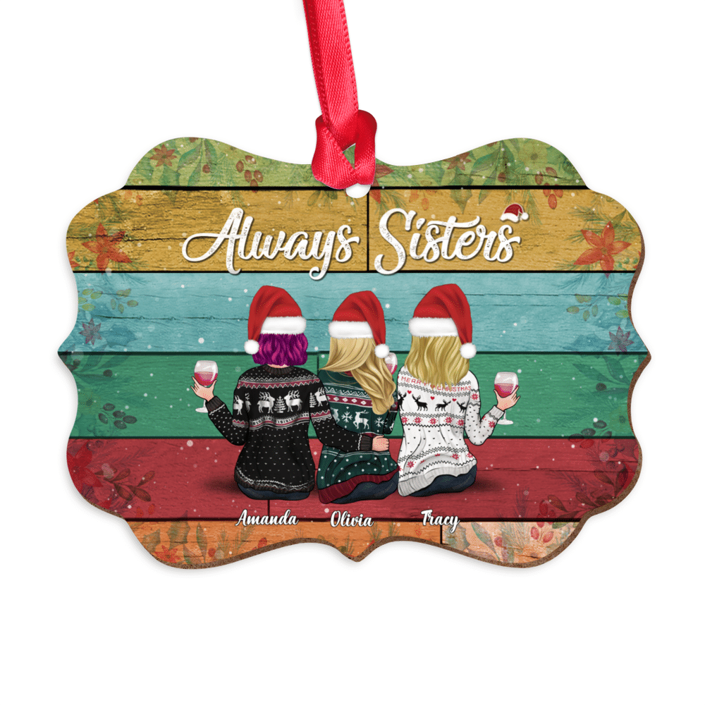 Personalized Ornament - Xmas Girls Ornament - Always Sisters (ver1)_3