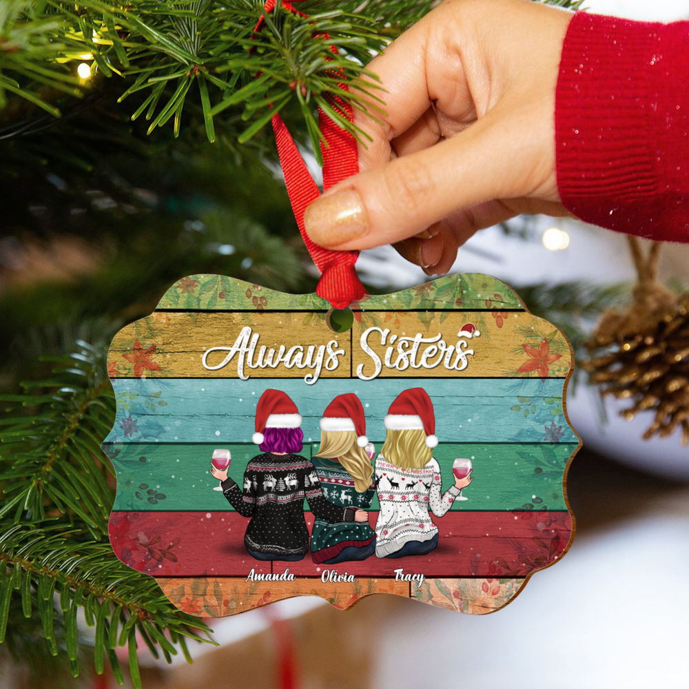 Personalized Ornament - Xmas Girls Ornament - Always Sisters (ver1)_6