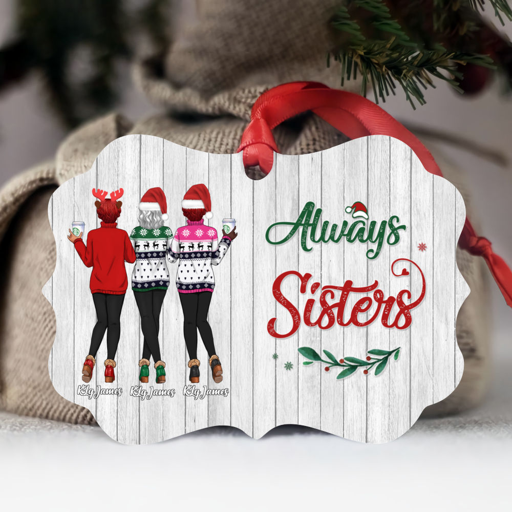 Xmas Ornament - Always Sisters - Personalized Ornament