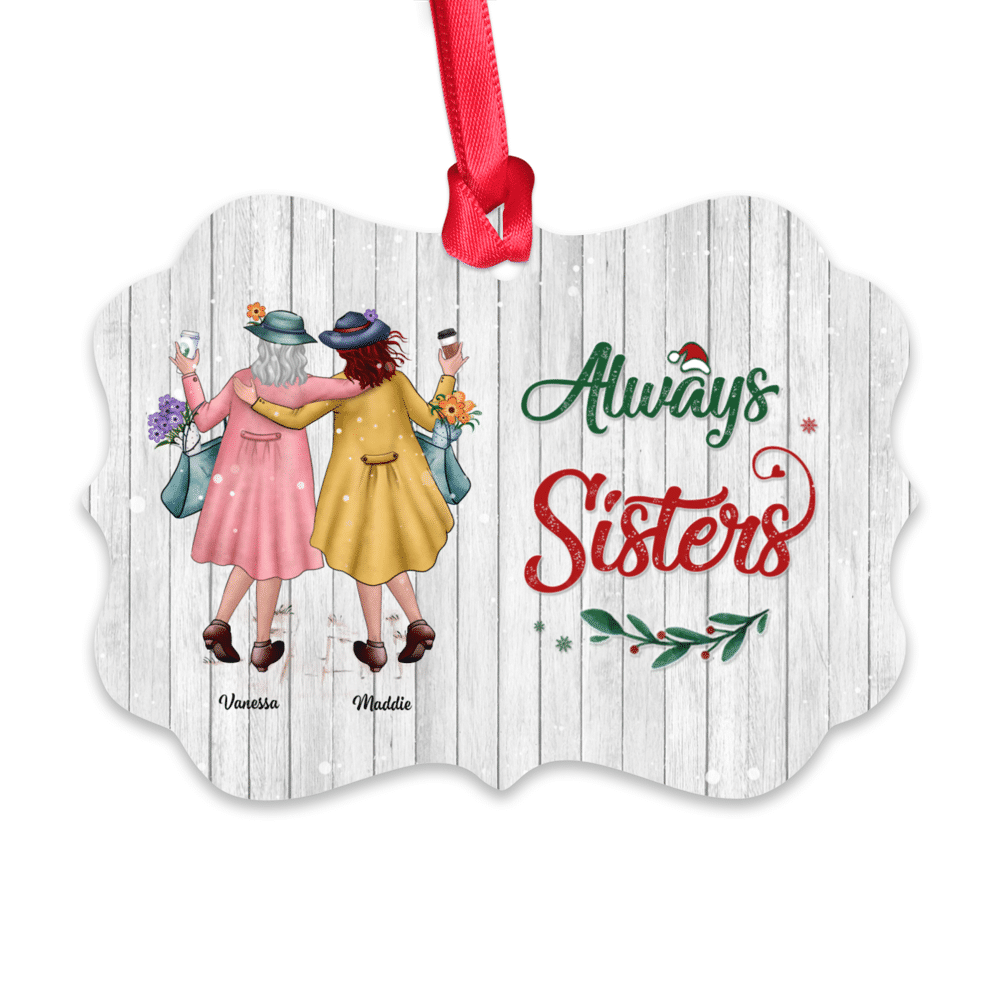 Personalized Ornament - Xmas Ornament - Always Sisters_1