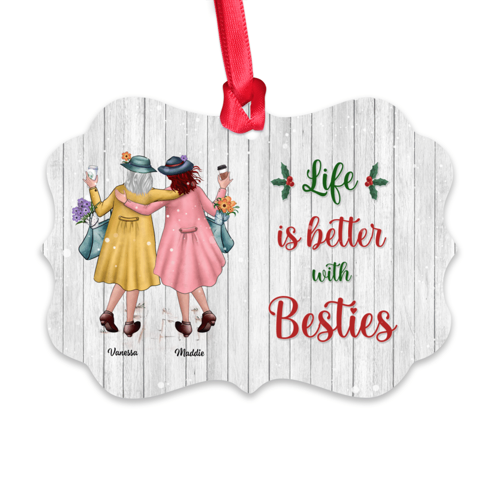 Personalized Ornament - Xmas Ornament - Life Is Better With Besties_1