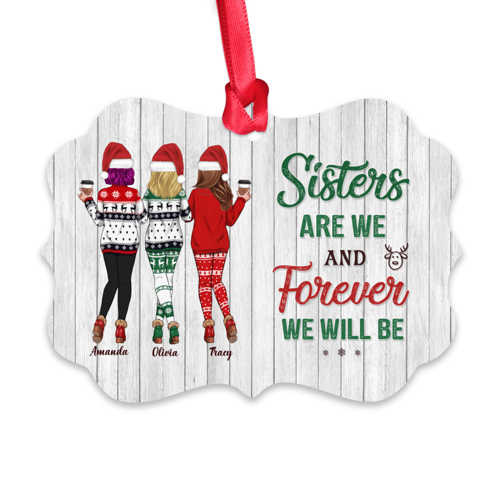 Xmas Ornament - Sweaters Leggings - Sisters Are We And Forever We Will Be - Personalized Ornament_1