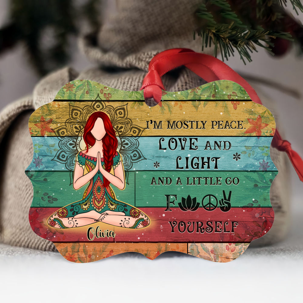 Yoga Xmas Ornament - I'm Mostly Peace Love & Light