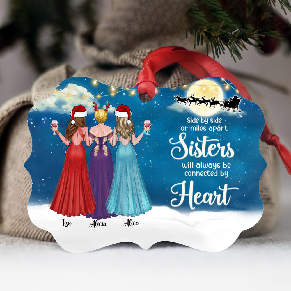 Personalized Ornament - Sisters - Side by side or miles apart, Sisters will always be connected by heart (5442)_1