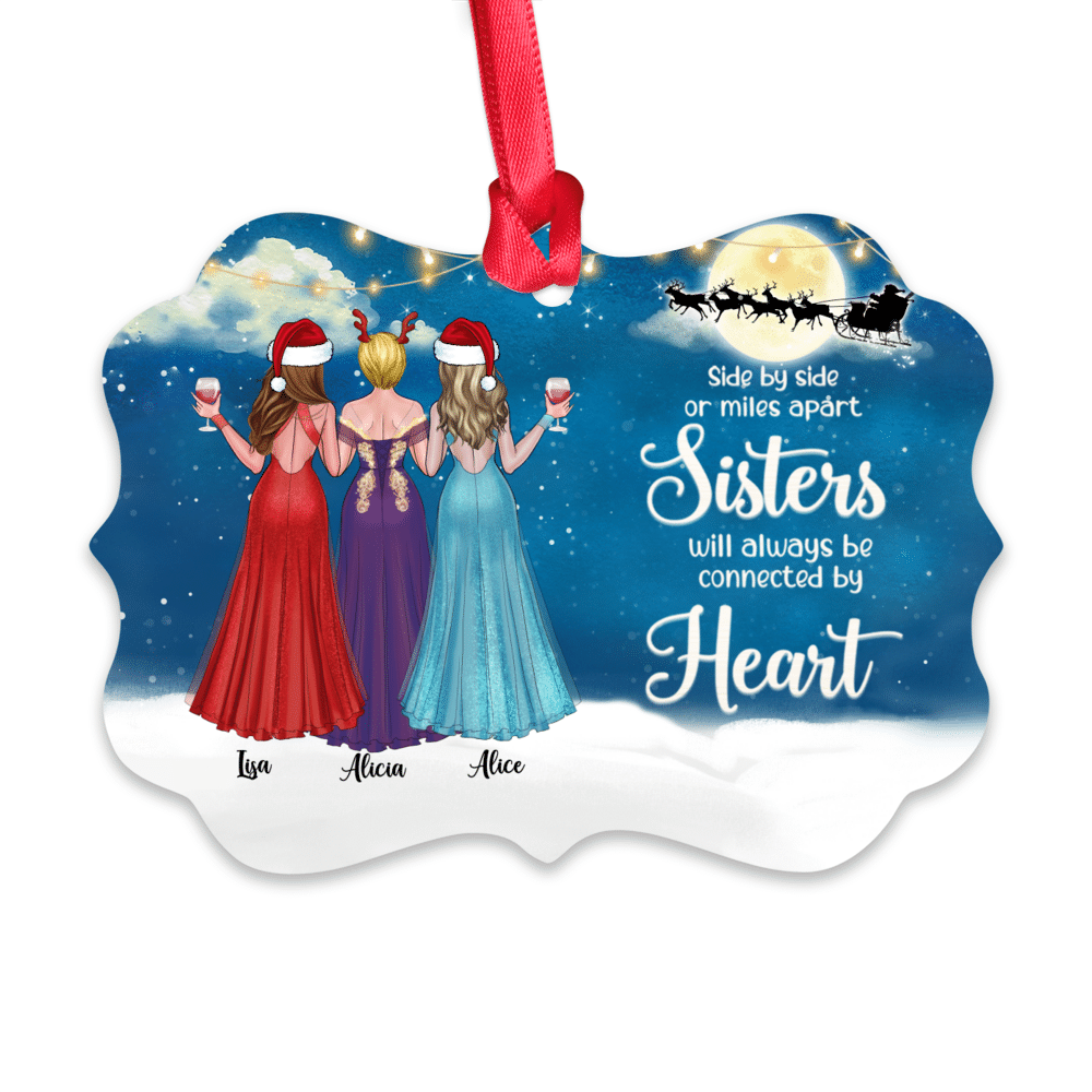 Personalized Ornament - Sisters - Side by side or miles apart, Sisters will always be connected by heart (5442)_2